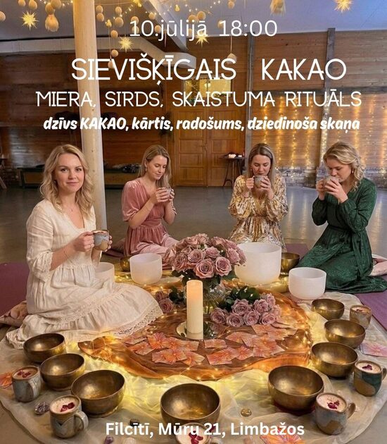 ❤️ ✨ DVĒSELES PIESKĀRIENS: Sievišķīgais KAKO, radošums, Kristāla Skaņas baudījums ✨ 10.jūlijā 18:00 Limbažu FILCĪTĪ