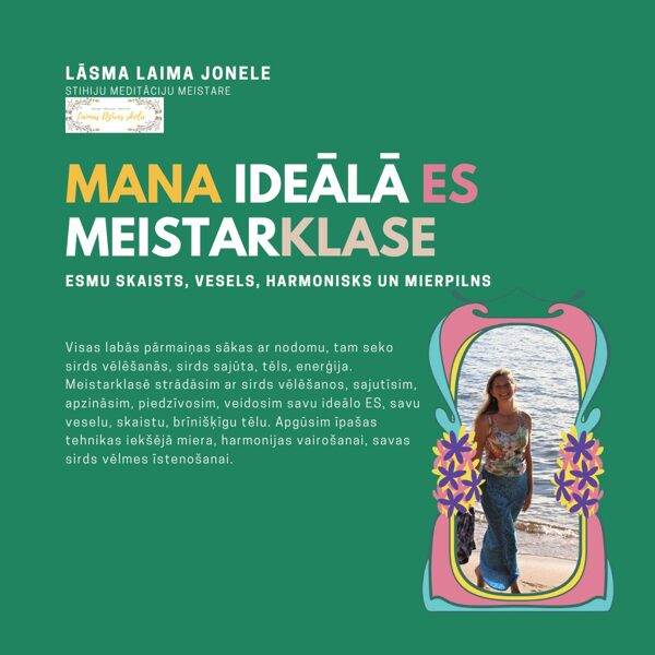 Mana ideālā Es meistarklase