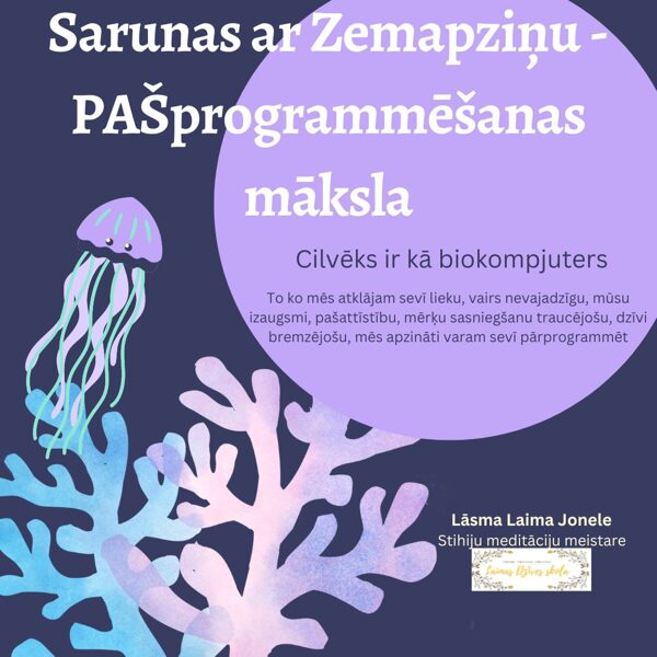 Sarunas ar Zemapziņu - PAŠprogrammēšanas māksla